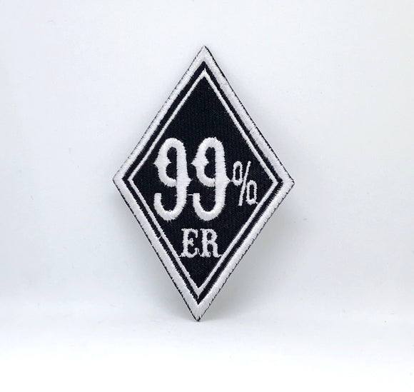 99% ER 99 Percenter Motorcycle Biker Iron Sew On EMBROIDERED Patch - Fun Patches