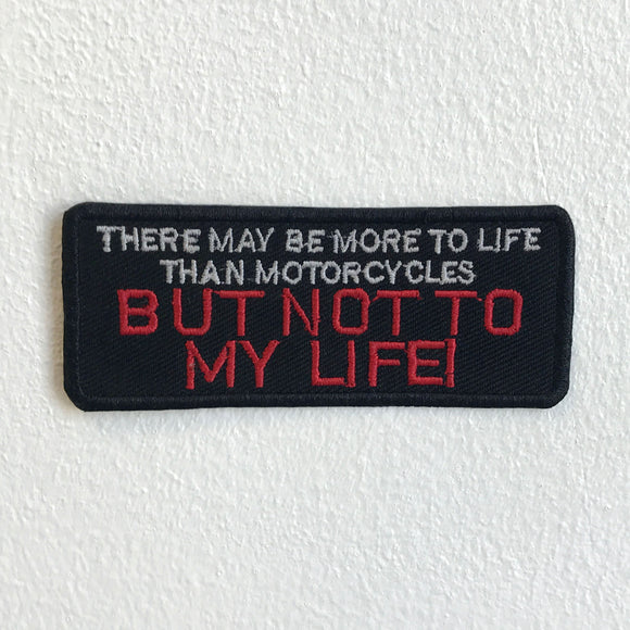 There May be more to life badge Iron Sew on Embroidered Patch - Fun Patches