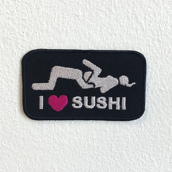 I love Sushi Badge logo Iron Sew on Embroidered Patch - Fun Patches