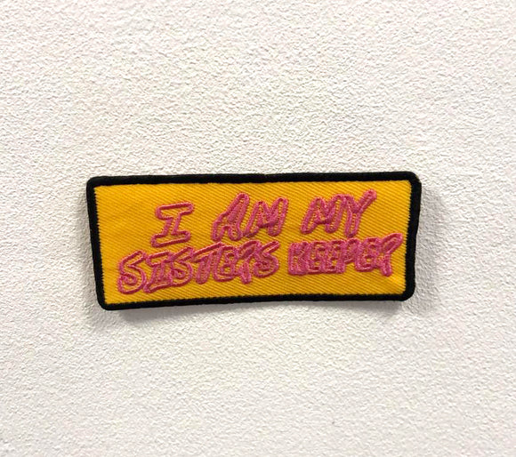 I am My Sisters Keeper Yellow Clothes Iron on Sew on Embroidered Patch appliqué