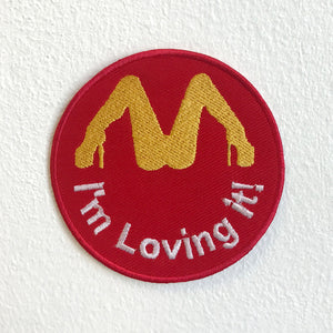 I'm Loving it badge Iron Sew on Embroidered Patch - Fun Patches