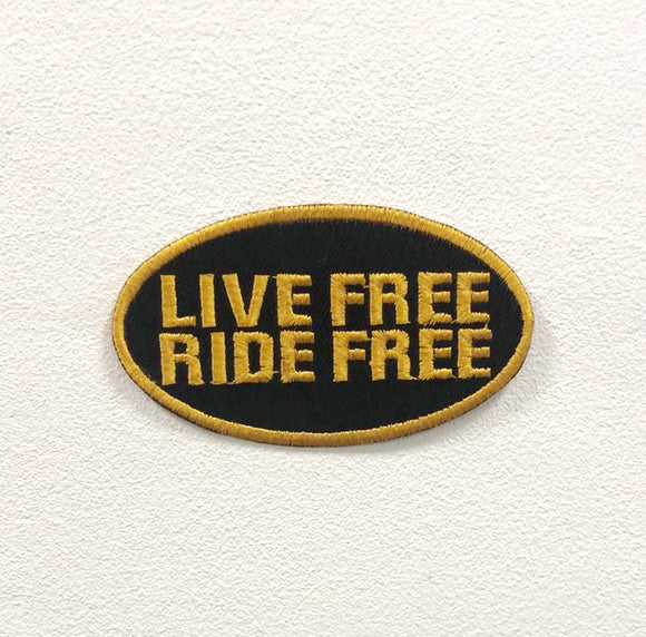 Live Free Ride Free Black Art Badge Iron on Sew on Embroidered Patch appliqué