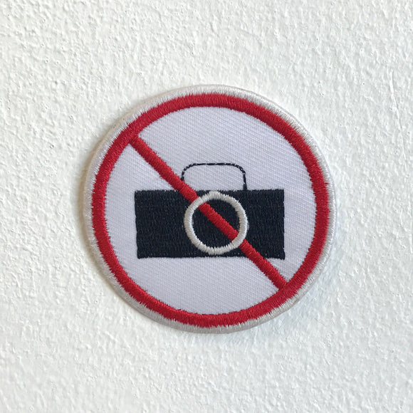 No Photography Sign Iron Sew on Embroidered Patch - Fun Patches