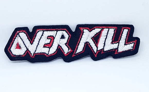Over kill Iron on Badge Metal Music Embroidered patch - Fun Patches
